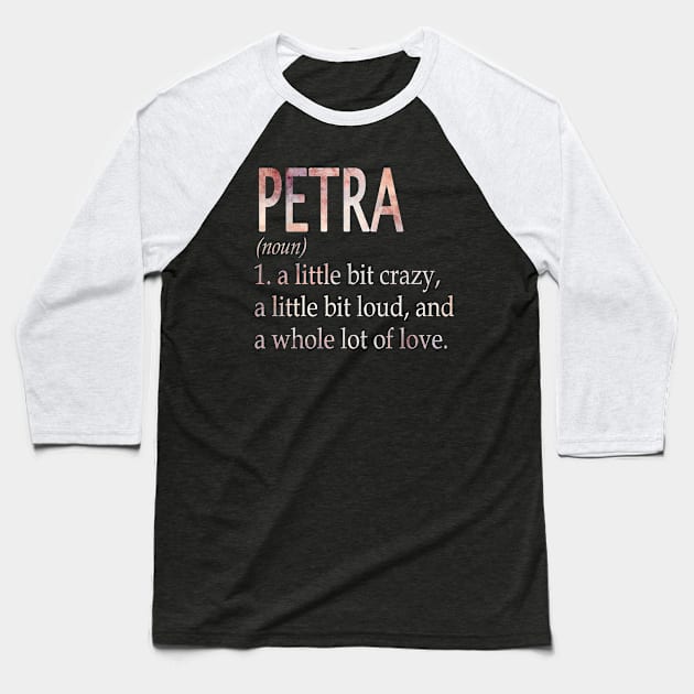 Petra Girl Name Definition Baseball T-Shirt by ThanhNga